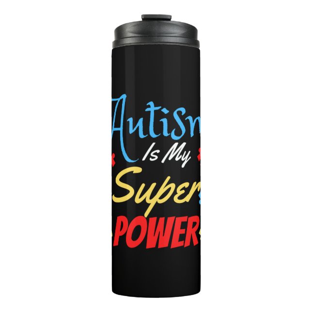 Autism Is My Superpower Thermal Tumbler (Front)