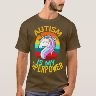 Autism Is My Superpower Unicorn Lover T-Shirt