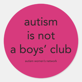 Autism is not a boys' club: stickers