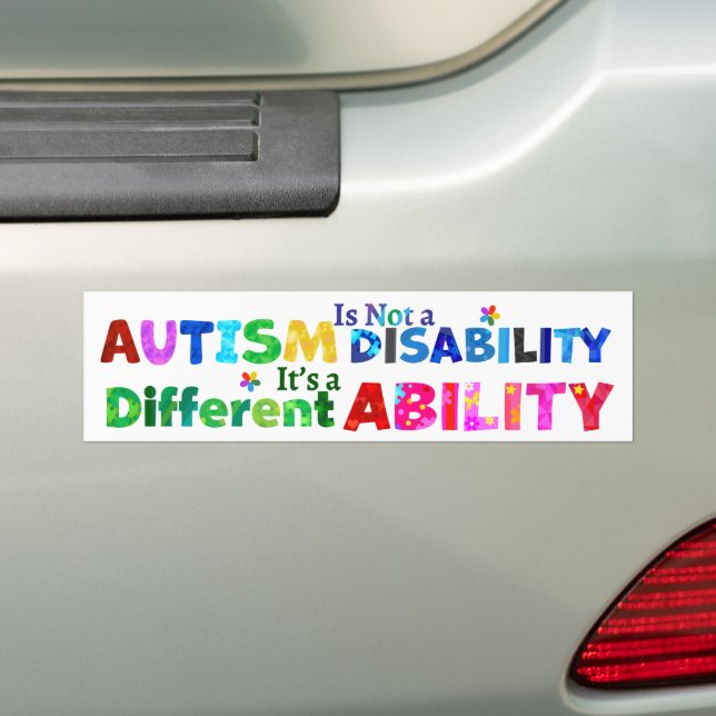 AUTISM Is Not a Disability Bumper Sticker (On Car)