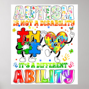 autism is not a disability it is a different abili poster