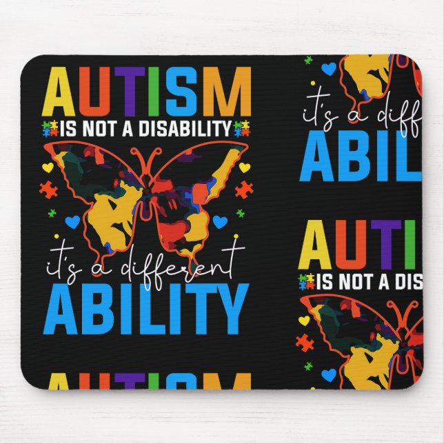 Autism Is Not A Disability It Is A Different Mouse Pad (Front)