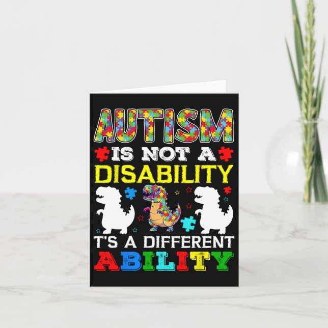Autism Is Not A Disability It's A Different Abilit Card (Front)
