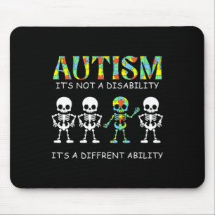 Autism Is Not A Disability It's A Different Abilit Mouse Pad