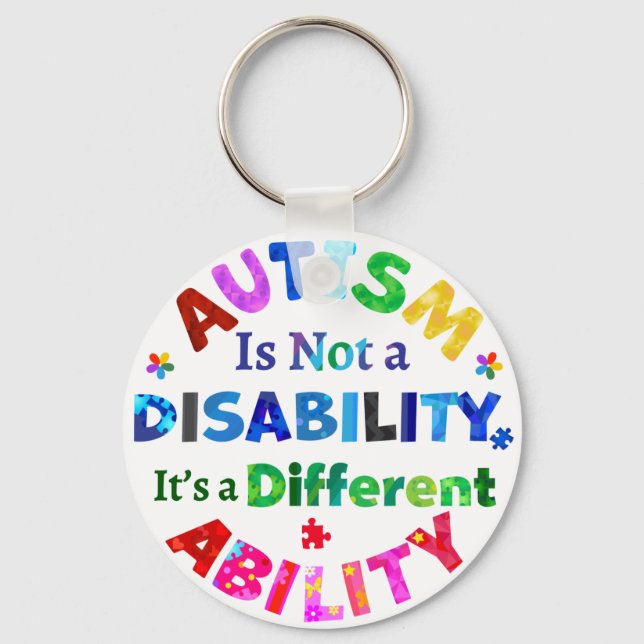 AUTISM Is Not a Disability Keychain (Front)