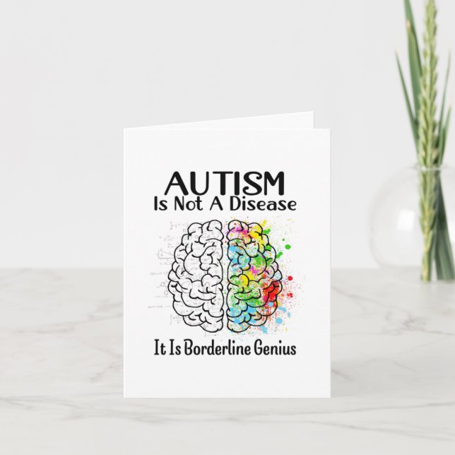 Autism Is Not A Disease It Is Borderline Genius Ho Card (Front)