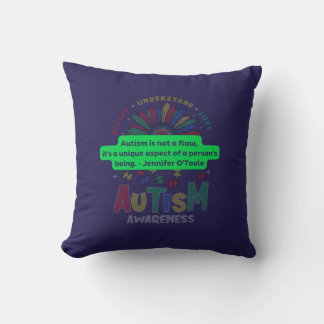 Autism is not a Flaw........  Throw Pillow