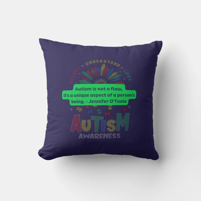 Autism is not a Flaw........  Throw Pillow (Front)