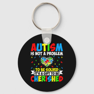 Autism Is Not A Problem To Be Solved - Autism Awar Keychain