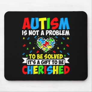 Autism Is Not A Problem To Be Solved - Autism Awar Mouse Pad