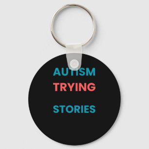 Autism Is One Word Trying To Describe Millions Of Keychain