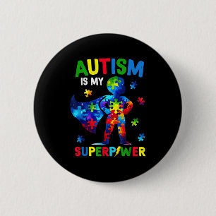 Autism is superpower autism awareness superhero 2 inch round button