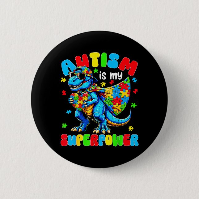 Autism is Superwer Dinosaur Puzzle Autistic Men 2 Inch Round Button (Front)