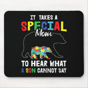 Autism It Takes A Special Mom To Hear What A Son C Mouse Pad