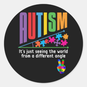 Autism It's Just Seeing The World Different Angle Classic Round Sticker
