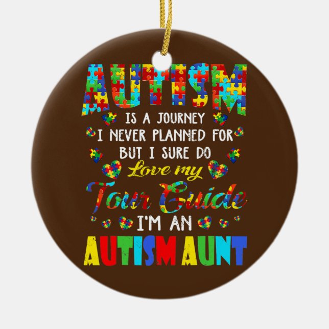 Autism Journey Never Planned Tour Guide Aunt Ceramic Ornament (Front)