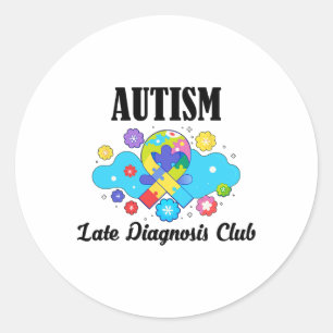 Autism Late Diagnosis Club - Autism Awareness 1  Classic Round Sticker
