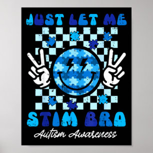 Autism Let Stim Bro Smile Peace Awareness Kids Poster