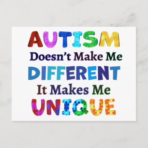 AUTISM Makes Me UNIQUE Postcard