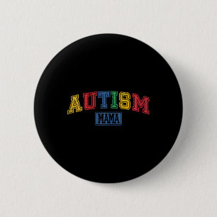 Autism Mama Autism Awareness Acceptance Gift  2 Inch Round Button