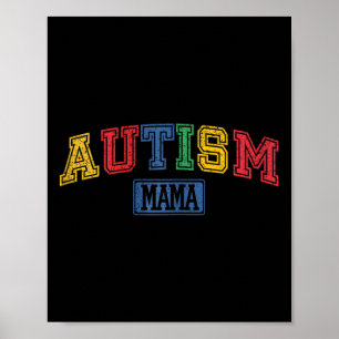 Autism Mama Autism Awareness Acceptance Gift  Poster