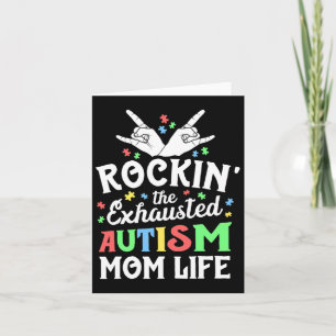 Autism Mama Gift Rockin' The Exhausted Autism Mom Card