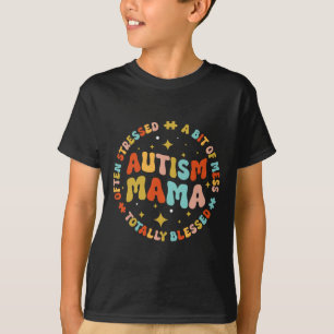 Autism Mama Groovy Autism Awareness Inspirational  T-Shirt