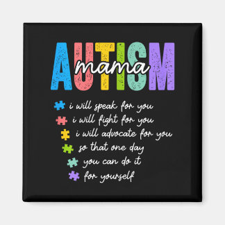 Autism Mama I Will Fight For You Until You Can Aut Magnet