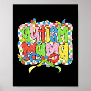 Autism Mama Mom Coquette Bow Autism Awareness Auti Poster