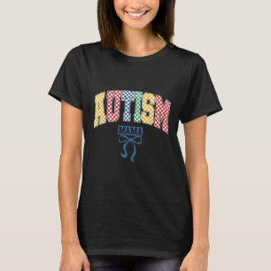 Autism Mama Mom Coquette Bow Autism Awareness Cute T-Shirt