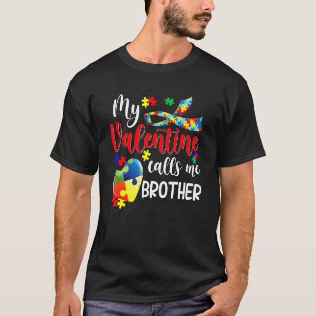 Autism Matching Valentines Day My Valentine Calls  T-Shirt (Front)