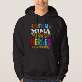 Autism Mima People Look Up Their Heroes Autism Sup Hoodie