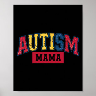 Autism Mom Autism Awareness For Mama Women Neuro D Poster