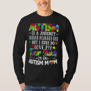 Autism Mom Autism Awareness Mom Autism Is A Journe T-Shirt