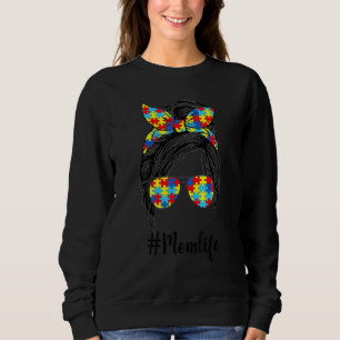 Autism Mom Autism Awareness Mom Life Women Month Sweatshirt