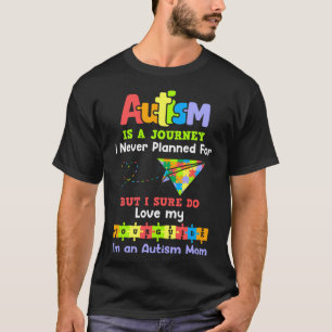 Autism Mom Awareness Autism Is A Journey T-Shirt