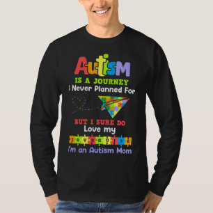 Autism Mom Awareness Autism Is A Journey T-Shirt