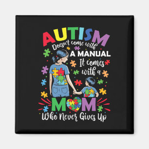Autism Mom Doesn't Come With A Manual Autism Aware Magnet