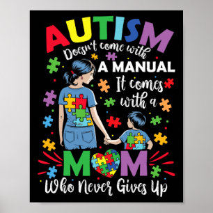 Autism Mom Doesn't Come With A Manual Autism Aware Poster