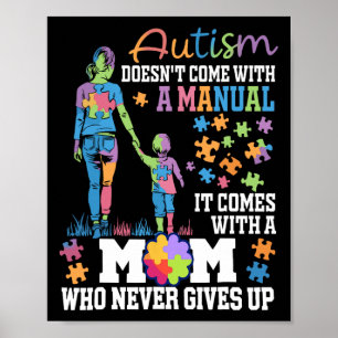 Autism Mom Doesn't Come With A Manual Autism Aware Poster