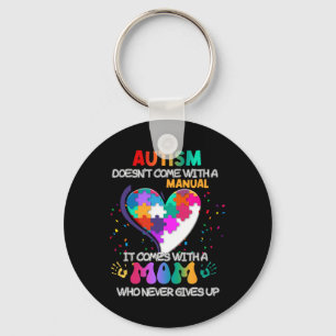 Autism Mom Doesn't Come With A Manual Women Autism Keychain