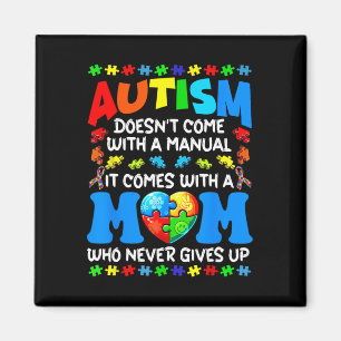 Autism Mom Doesn't Come With A Manual Women Autism Magnet