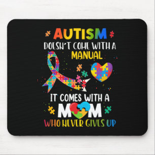 Autism Mom Doesn't Come With A Manual Women Autism Mouse Pad