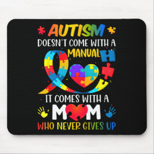 Autism Mom Doesn't Come With A Manual Women Autism Mouse Pad