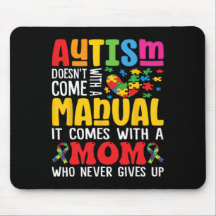Autism Mom Doesn't Come With A Manual Women Autism Mouse Pad