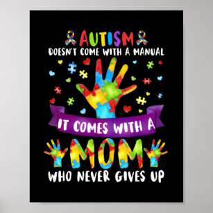 Autism Mom Doesn't Come With A Manual Women Autism Poster