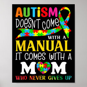 Autism Mom Doesn't Come With A Manual Women Autism Poster