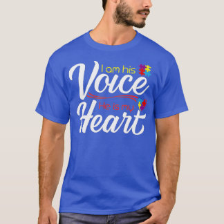 Autism Mom I Am His Voice He Is My Heart ASD Aware T-Shirt