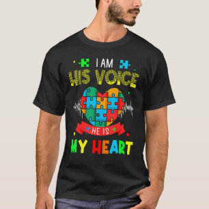 Autism Mom I Am His Voice He Is My Heart Autism T-Shirt