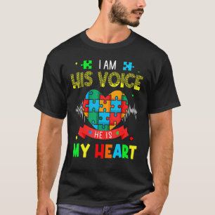 Autism Mom I Am His Voice He Is My Heart Autism T-Shirt